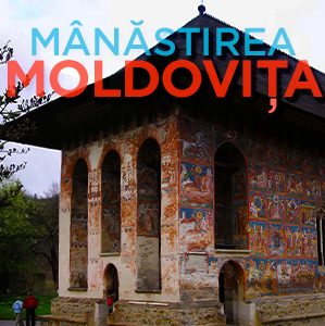 Viziteaza Manastirea Moldovita